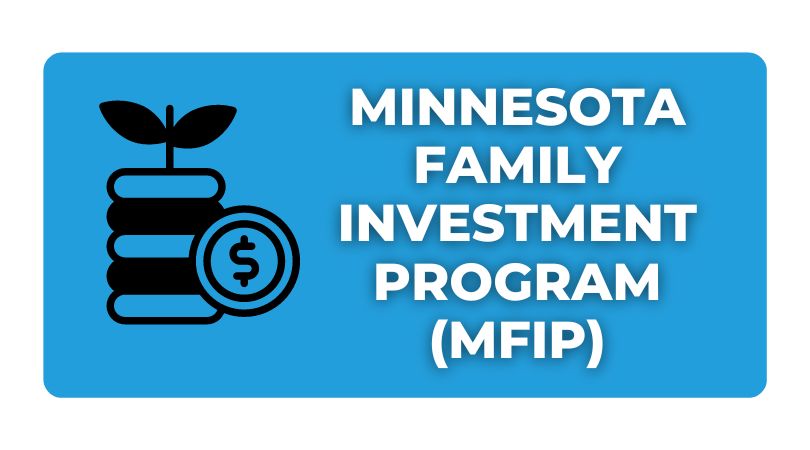 Minnesota Family Investment Program (MFIP)